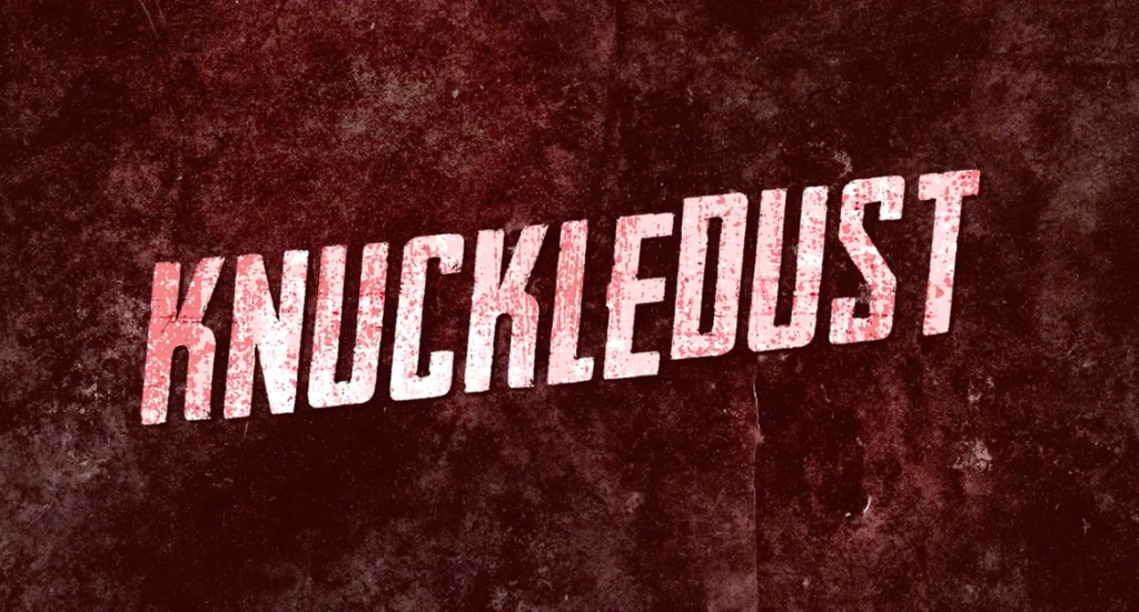 Watch The Trailer For Knuckledust A New Action Film With Seven