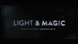 Excellent trailer for special effects Disney+ documentary <em>‘Light & Magic’</em>