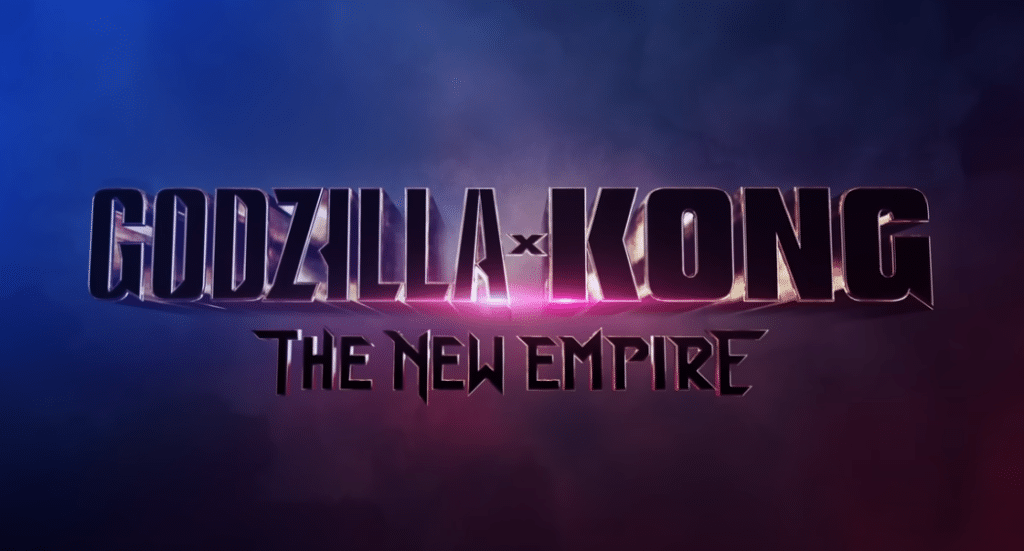 Warner Bros. and Legendary announce 'Godzilla x Kong The New Empire!'